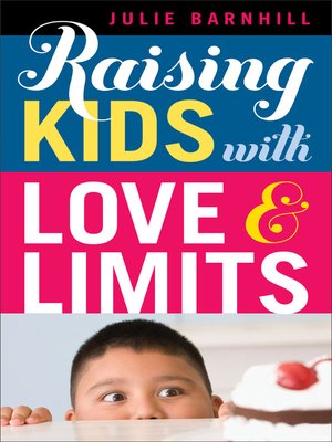 cover image of Raising Kids with Love and Limits